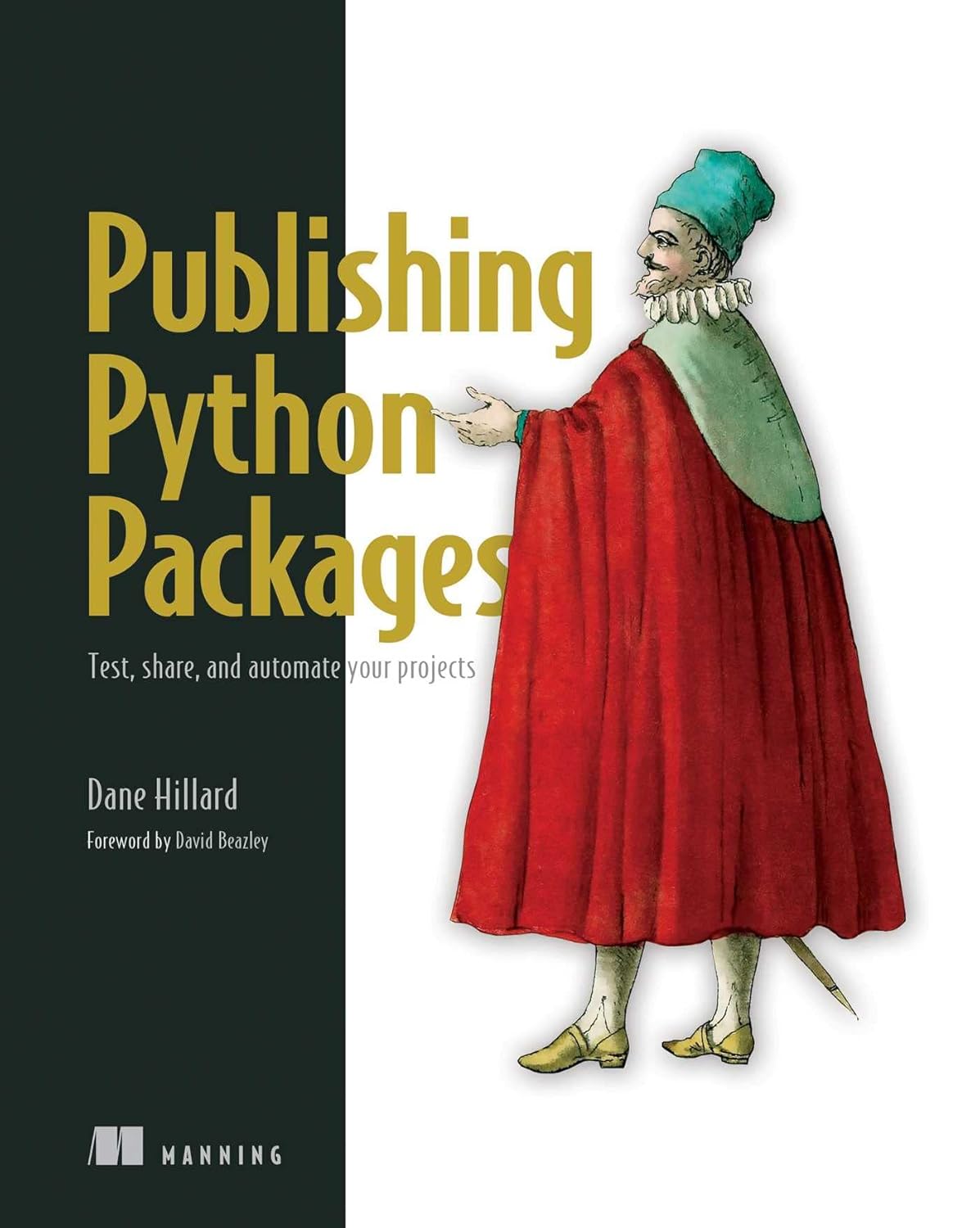 Publishing Python Packages - Test, Share, And Automate Your Projects